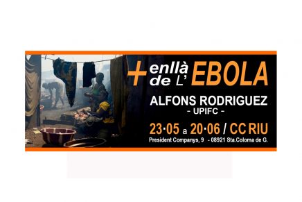 Alfons Rodríguez (UPIFC): “EBOLA, MÉS ENLLÀ de L’EBOLA”